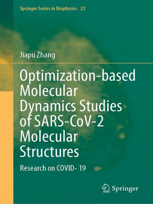 cover image of Optimization-based Molecular Dynamics Studies of SARS-CoV-2 Molecular Structures